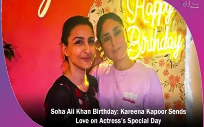 Kareena Kapoor Pens Heartfelt Birthday Wish for Soha Ali Khan